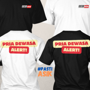 Kaos Pria Dewasa – Pria Alert - Cotton Combed 24s/30s- Ready Stock